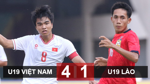 Kết quả U19 Việt Nam 4-1 U19 Lào: Quà chia tay